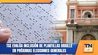 TSE evalúa inclusión de plantillas Braille en próximas elecciones generales