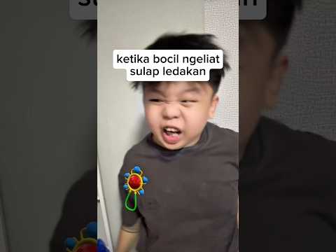 KETIKA BOCIL NGELIAT SULAP LEDAKAN