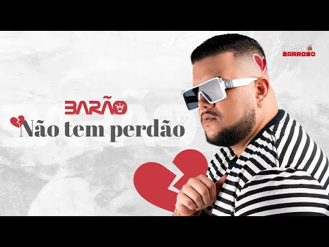 Barão - Não tem perdão (#BregaSarroso) #COVER