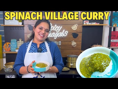 Today's special at Spicy Samayal's  kitchen  - Spinach Village Curry