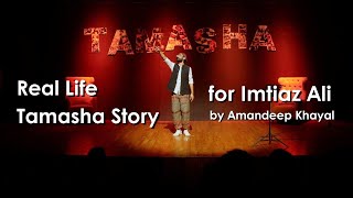 Real Life Tamasha Performance for Imtiaz Ali - by Amandeep Khayal
