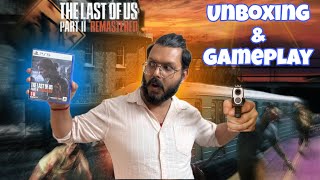 Last of Us Part 2 Remastered PS5 Unboxing and Gameplay 2024 | Story Mode , No Return  and Lost Level