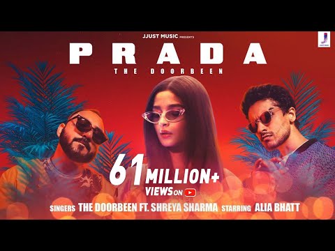 Prada (Duro Duro)- The Doorbeen | Alia Bhatt | Shreya Sharma | Best of 2019