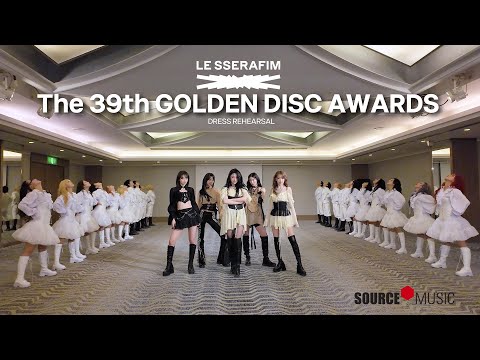 LE SSERAFIM (르세라핌) The 39th GOLDEN DISC AWARDS Dress Rehearsal