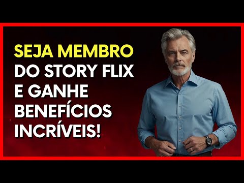 COMO FUNCIONA A ÁREA DE MEMBROS STORY FLIX