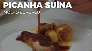 PICANHA SUÍNA NA CHURRASQUEIRA | Molho Europeu de Vinho do Porto