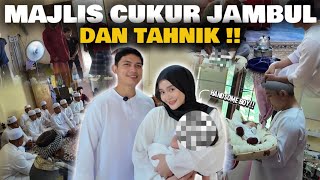 MAJLIS CUKUR JAMBUL DAN TAHNIK !! BUDAK TAHFIZ SELAWAT TANDA KESYUKURAN !!! 