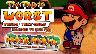 The Top 10 Worst Things that could happen to you in Paper Mario: The Thousand Year Door! (Switch)