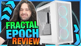 Fractal Epoch Gaming Case Review | Thermals, Cable Management, & Build Quality