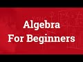 Exploring the Fundamentals of Algebra