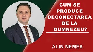 Alin Nemes - Cum se produce deconectarea de la Dumnezeu? Psalmul 92