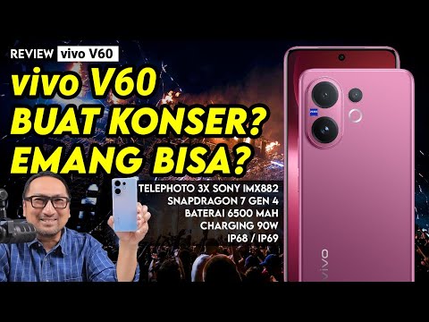 Snapdragon 7 Gen 4 Pertama di Indonesia, Kamera ZEISS, Telephoto, IP68 & IP69: Review vivo V60