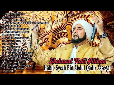 SHOLAWAT HABIB SYECH BIN ABDUL QADIR ASSEGAF TERBARU 2020