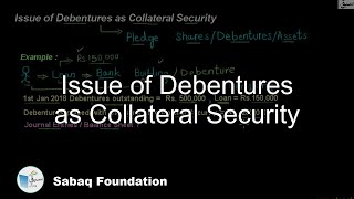 Issue of Debentures as Collateral Security