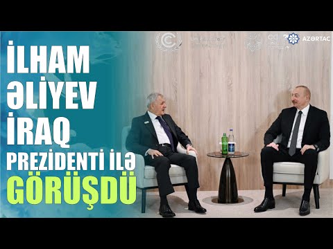 Prezident İlham Əliyev İraq Prezidenti ilə görüşüb