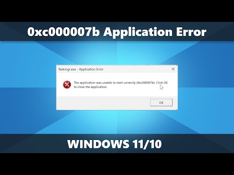 0xc000007b Application Error Fix in Windows 11/10