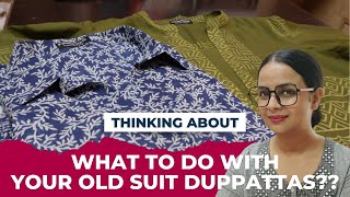What to do with that old suit duppatta? Wear it Again!!
