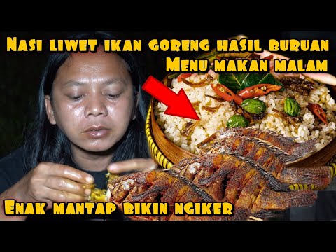 NASI LIWET IKAN GORENG MENU MAKAN MALAM