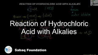 Reaction of Hydrochloric Acid with Alkalies