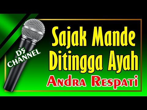 Sajak Mandeh Ditingga Ayah (Karaoke Minang) ~ Andra Respati