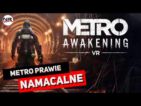 Metro Awakening VR - Recenzja