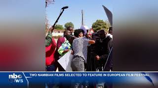 Two Namibian films selected for European Film Festival - nbc