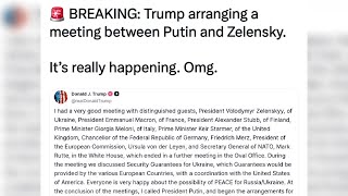 Trump Arranges Meeting w/ Putin & Zelensky - The PEACE President!
