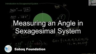 Measuring an Angle in Sexagesimal System