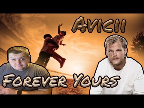 {REACTION TO} Avicii-"Forever Yours" (Completed by Kygo)Ft.Sandro Cavazza #OrganicFam #FindYourLight