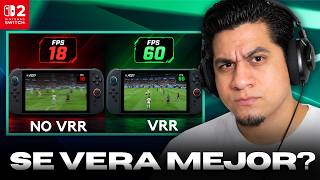 🚨 FC27 en Nintendo Switch 2: ¿EL VRR realmente mejora los FPS? | FC27 EN PROBLMEAS EN MÉXICO