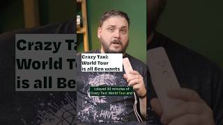 Ben played Crazy Taxi: World Tour!