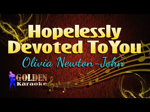 Hopelessly Devoted To You – Olivia Newton-John ( KARAOKE VERSION )