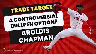 Controversial Options: Should the Dodgers Trade for Aroldis Chapman?