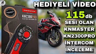 İNTERCOM HEDİYE EDİYORUM !.. KNMASTER KN2300PRO İNCELEME & 300 İLE DE GİTSEN SESİ DUYMAMAN İMKANSIZ 