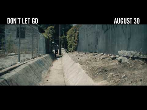 DON’T LET GO | FOUNDATION :30 | IN THEATRES AUGUST 30