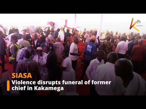 Chaos erupts at funeral of former chief in Kakamega as political clashes intensify