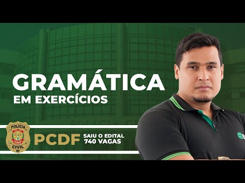 CONCURSO PCDF: GRAMÁTICA EM EXERCÍCIOS