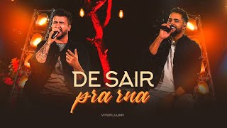 Vitor e Luan Oficial - DE SAIR PRA RUA - (DVD Sofra-se A Vontade 2 )