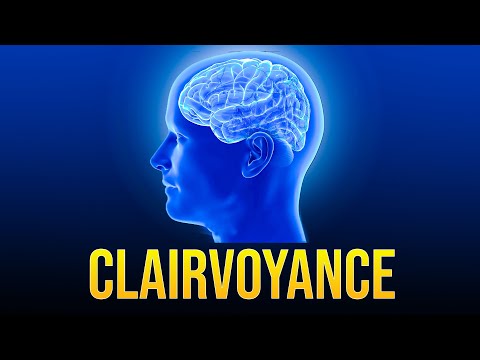 How to Develop Clairvoyance and Psychic Abilities