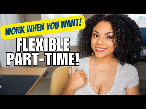 Flexible Part-Time Work From Home Jobs To Work When You Want!! Little To No Experience!