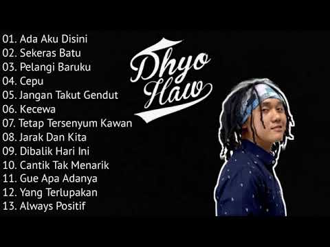 DHYO HAW FULL ALBUM || Kumpulan Lagu Terbaik  #adaakudisini #kecewa #cepu