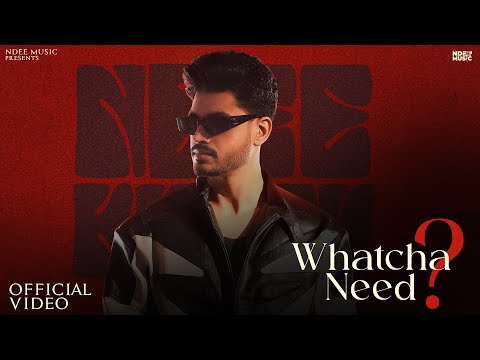 Ndee Kundu - Whatcha Need (Official Music Video) Ft. Haryanvi Hunters | Haryanvi Song