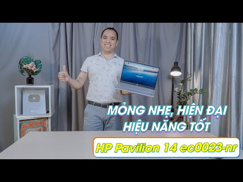(VIETNAMESE) Đánh Giá Laptop HP PAVILION 14 EC0023NR Giá Rẻ Mà Khoẻ Đẹp Thật