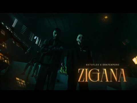 BATUFLEX X ERA7CAPONE - ZIGANA (Prod. by SOYLU & NARCO) [OFFICIAL VIDEO]