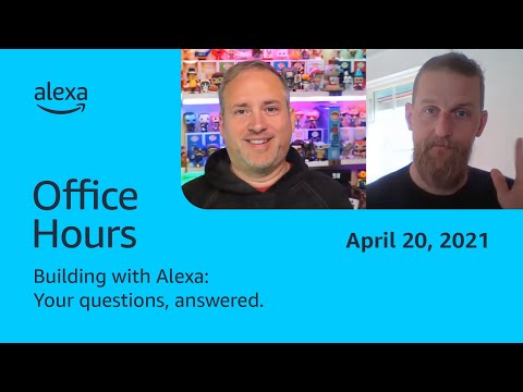 25425 Alexa Developer Office Hours April 20 2021