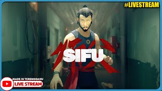 *ACTION!* KEMUNCULAN SIFU RO!  ||🔴 Sifu Gameplay (Malaysia) #Livestream