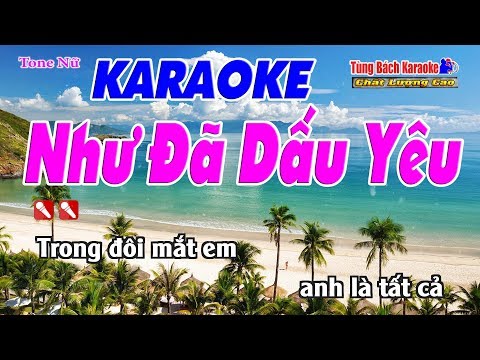 Như Đã Dấu Yêu Karaoke 123 HD (Tone Nữ) – Nhạc Sống Tùng Bách
