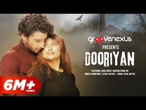 Dooriyan (Official Video) | Altaaf Sayyed | Gautam Singh Vig | Saba Khan | Mahesh Poojary