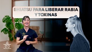 Shiatsu para liberar RABIA y TOXINAS. Canal de HÍGADO  🙌