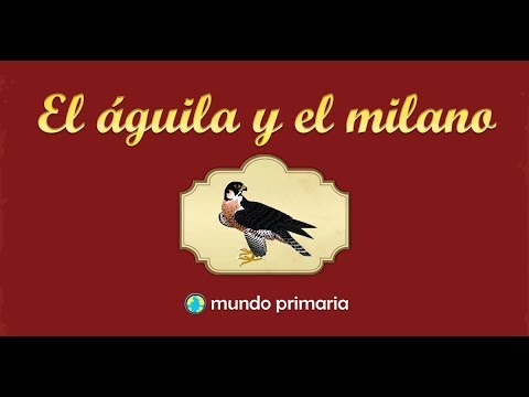 El águila y el milano - Lectura comprensiva: Cuentos, fábulas y leyendas -  Lengua - Educación primaria - beUnicoos